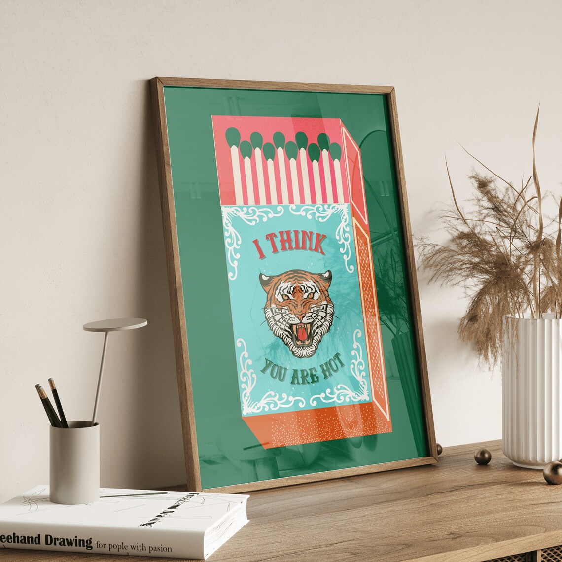 I Think You Are Hot Green Matchbox Tiger Retro Quote Art Poster - Image 2