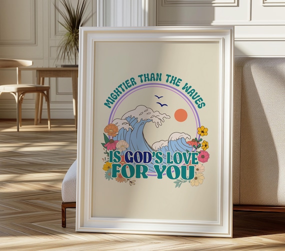 Mightier Than The Waves Is Gods Love For You Ocean Wave Poster