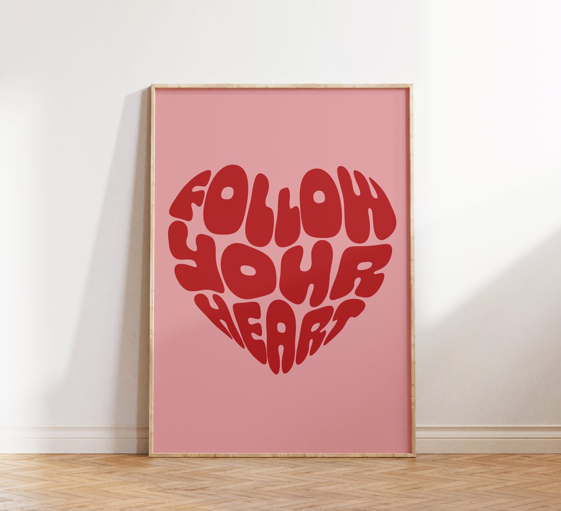 Follow Your Heart Red Lettering Heart Shaped Love Quote Poster - Image 4