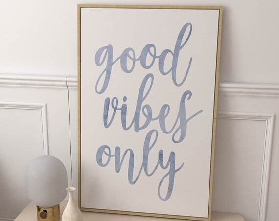 Good Vibes Only Blue Watercolor Script Inspirational Wall Poster