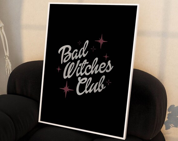 Bad Witches Club Silver Script Black Spooky Witchy Art Poster