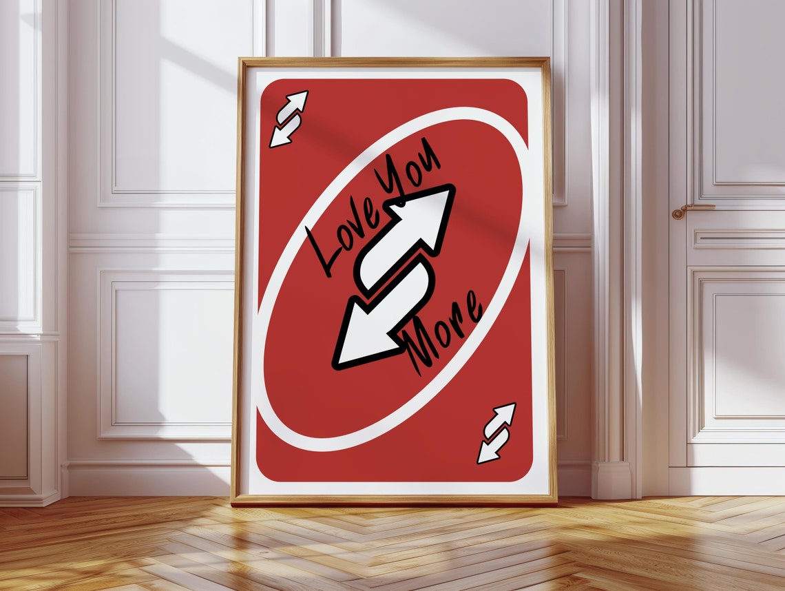 Love You More Red Reverse UNO Style Card Valentine Day Poster