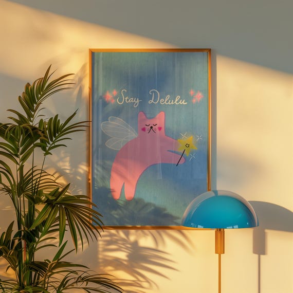 Stay Delulu Fairy Cat Wall Art Cute Whimsical Poster For Kawaii Decor Sparkle Gift Her