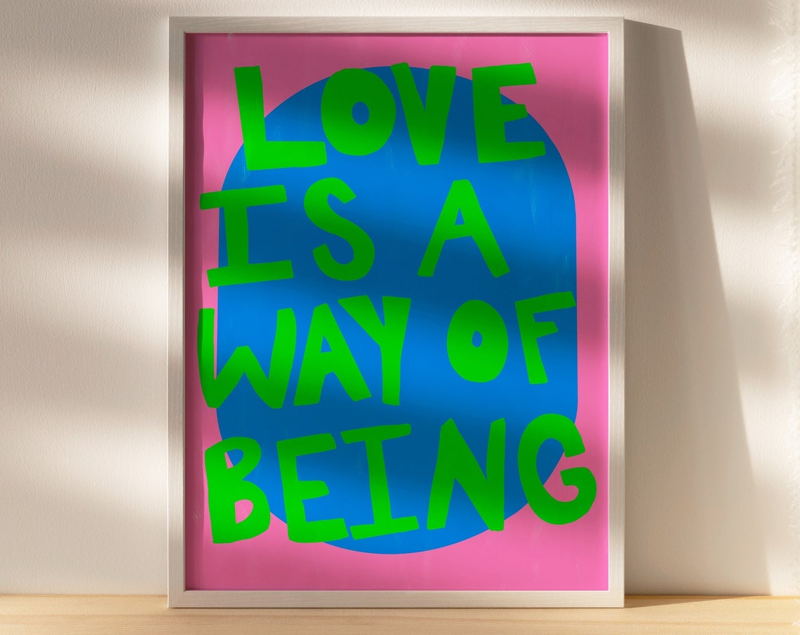 Love Is a Way of Being Quote Poster in Green on Blue and Pink - Image 3