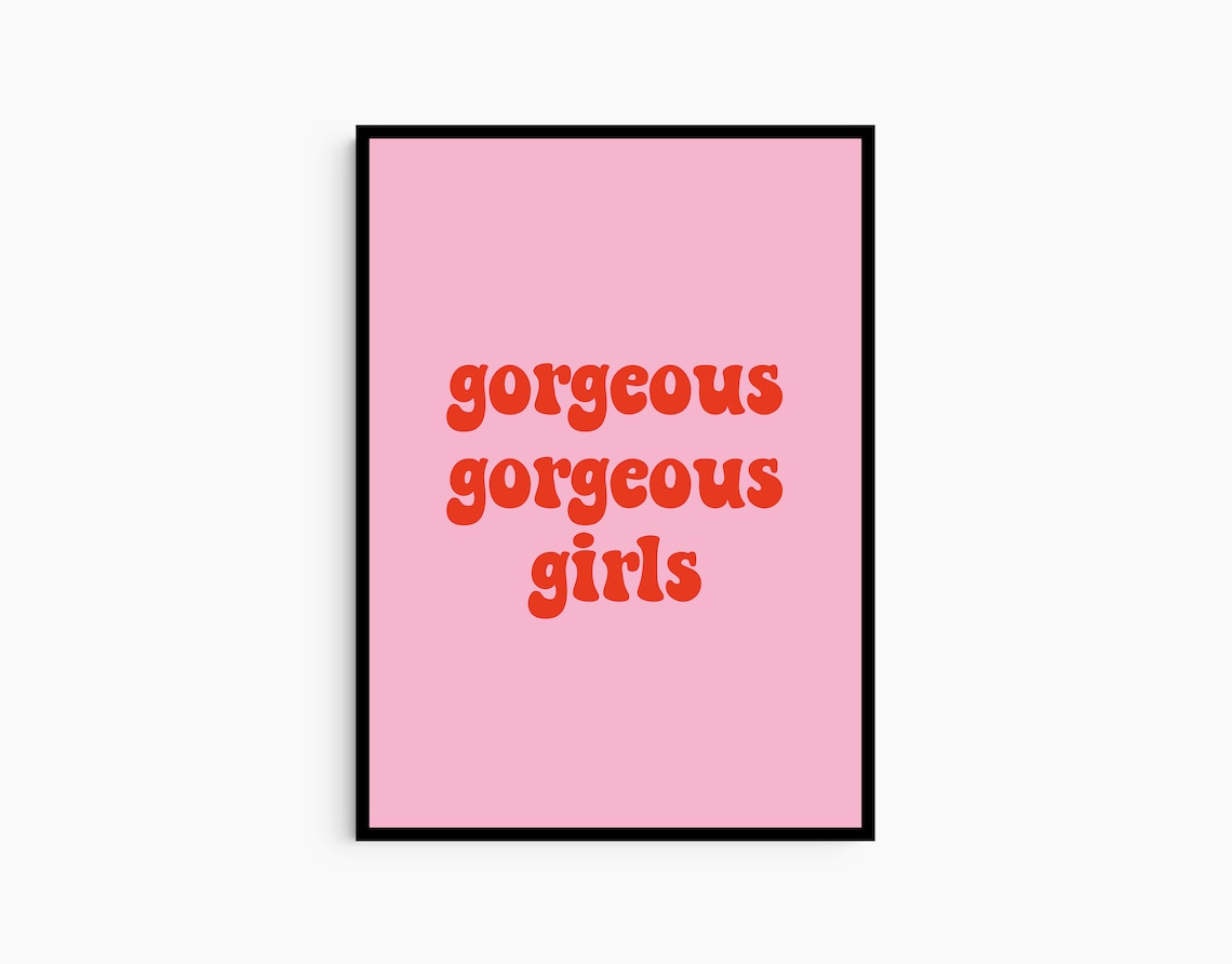 Gorgeous Girls Pink Retro Groovy Preppy Dorm Quote Art Poster