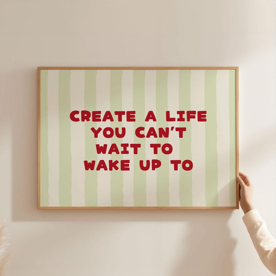Create a Life You Can't Wait To Wake Up To Green Quote Poster