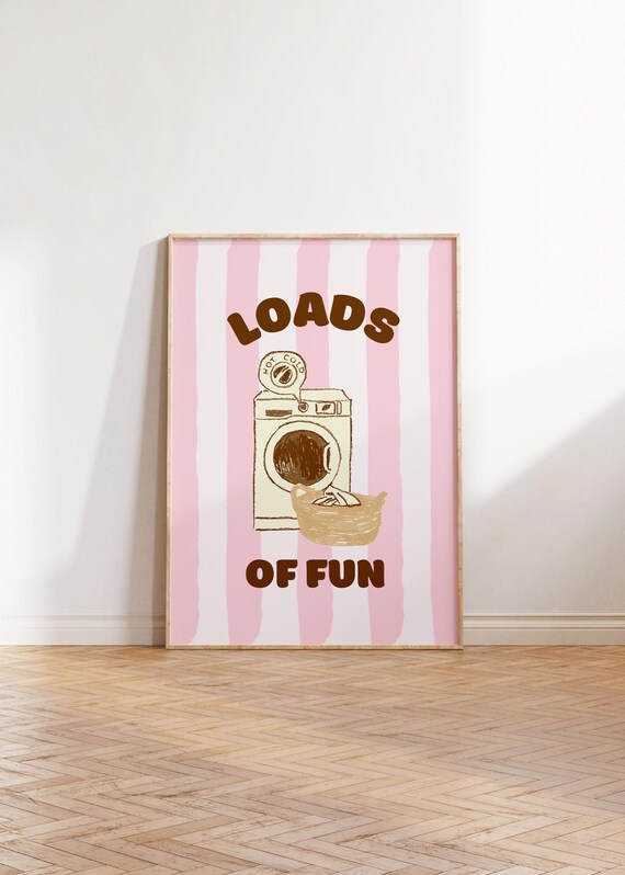 Loads Of Fun Pink Striped Washing Machine Laundry Room Poster
