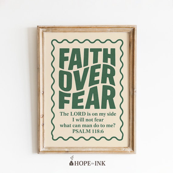 Faith Over Fear Psalm 118 6 Bible Verse Green Typography Poster