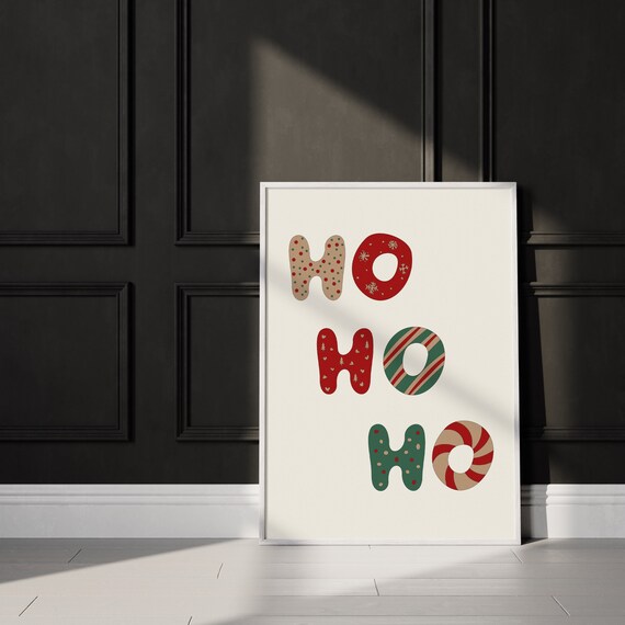 Ho Ho Ho Poster Cute Christmas Wall Art Trendy Holiday Season Decor Festive Wall Art Ho Ho Ho Print Christmas Print Instant