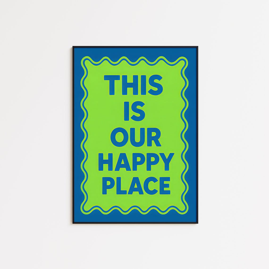 This Is Our Happy Place Blue Green Retro Typography Quote Poster