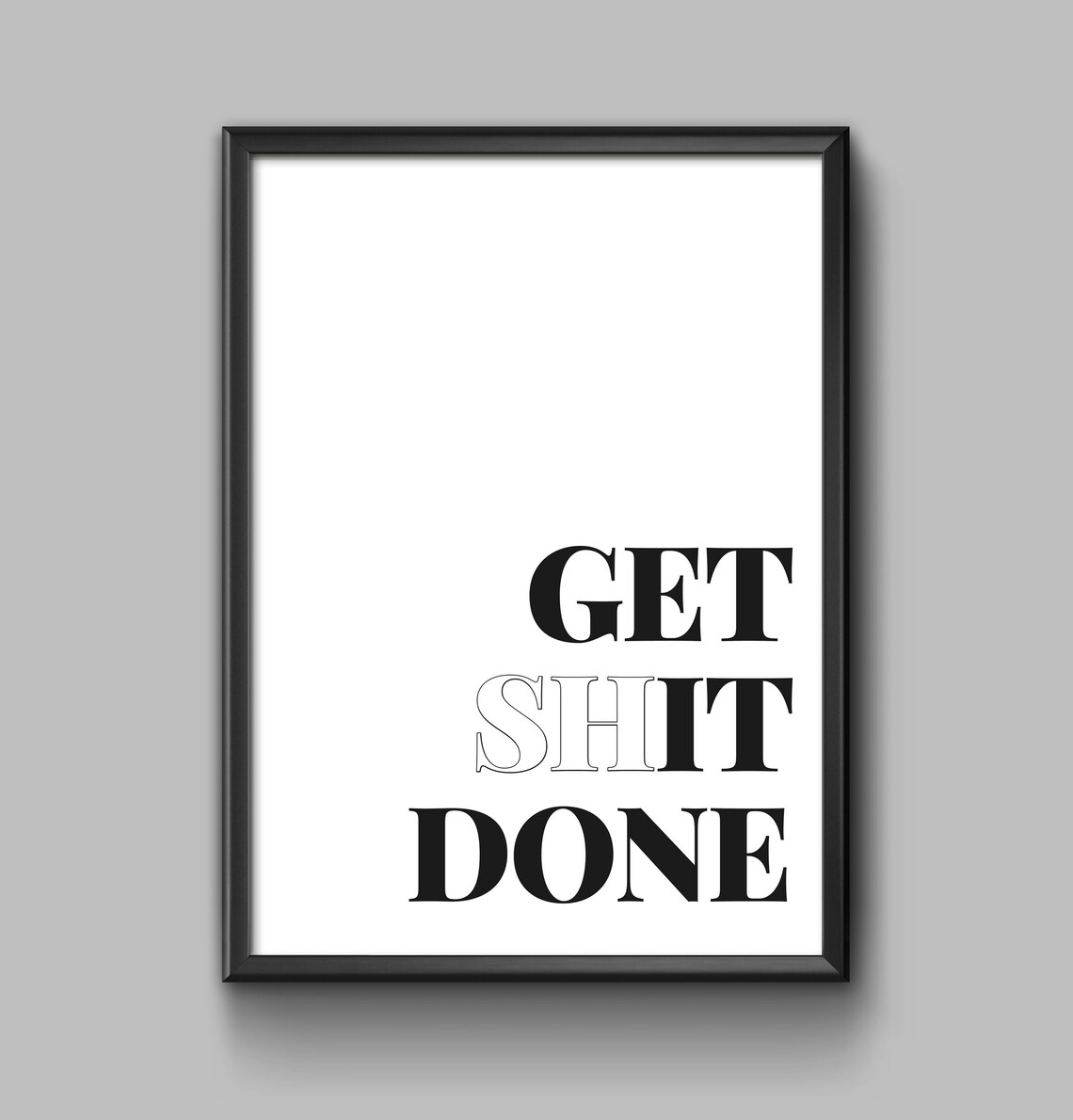Get Shit Done Wall Print Dorm Room Decor Office Wall Art Cute Prints Minimalist Print Office Decor Home Decor Dorm Decor Ideas Print