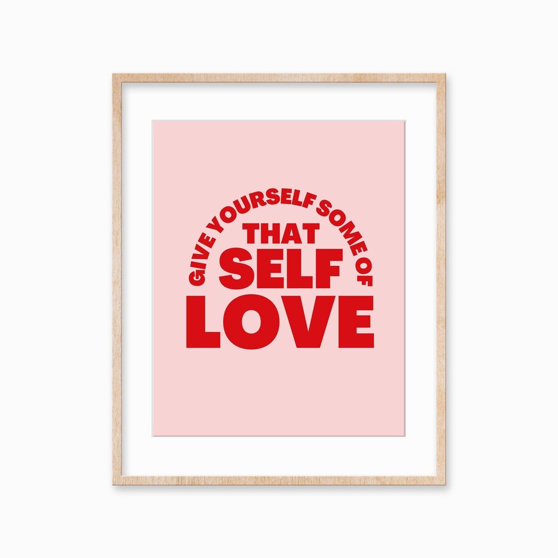Give Yourself Some Self Love Bold Pink Positive Quote Art Poster