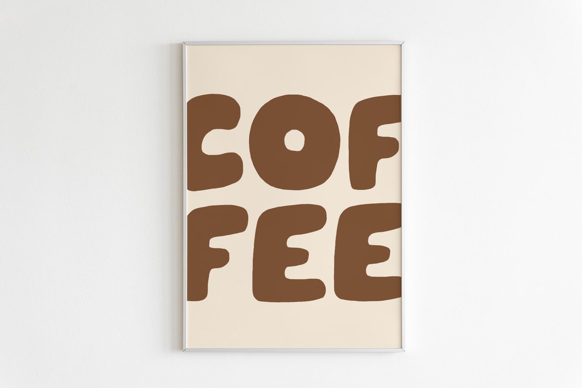 Brown Bold COFFEE Typography Modern Minimalist Kitchen Wall Art