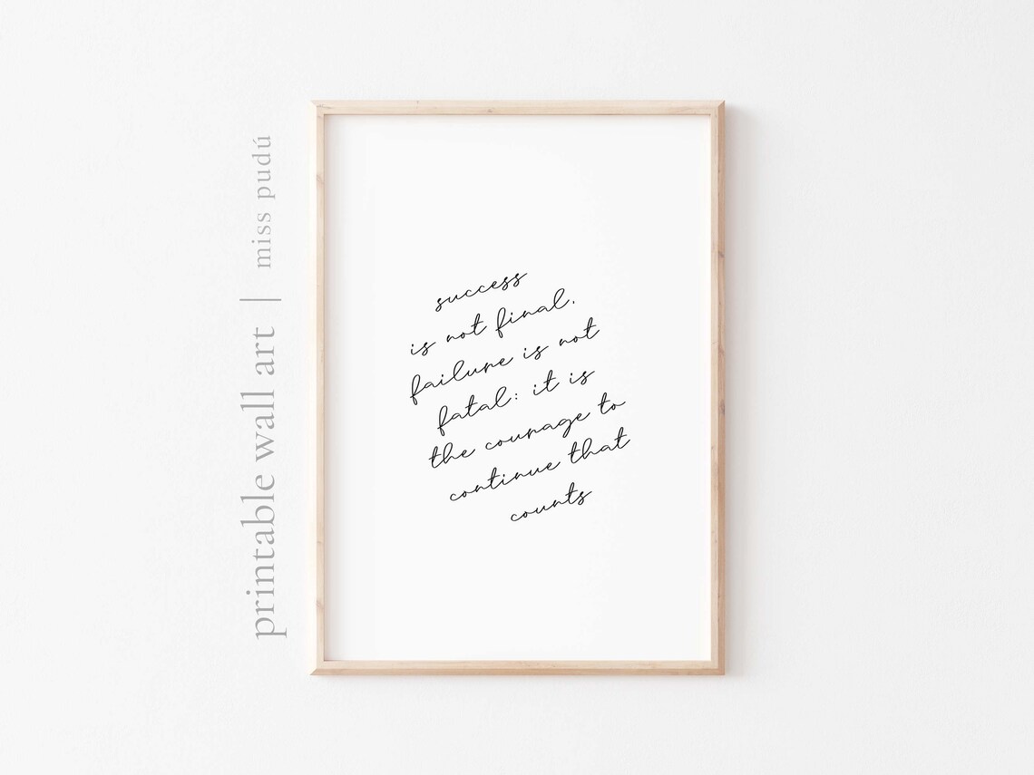 Courage To Continue Poster, Positive Quote Art