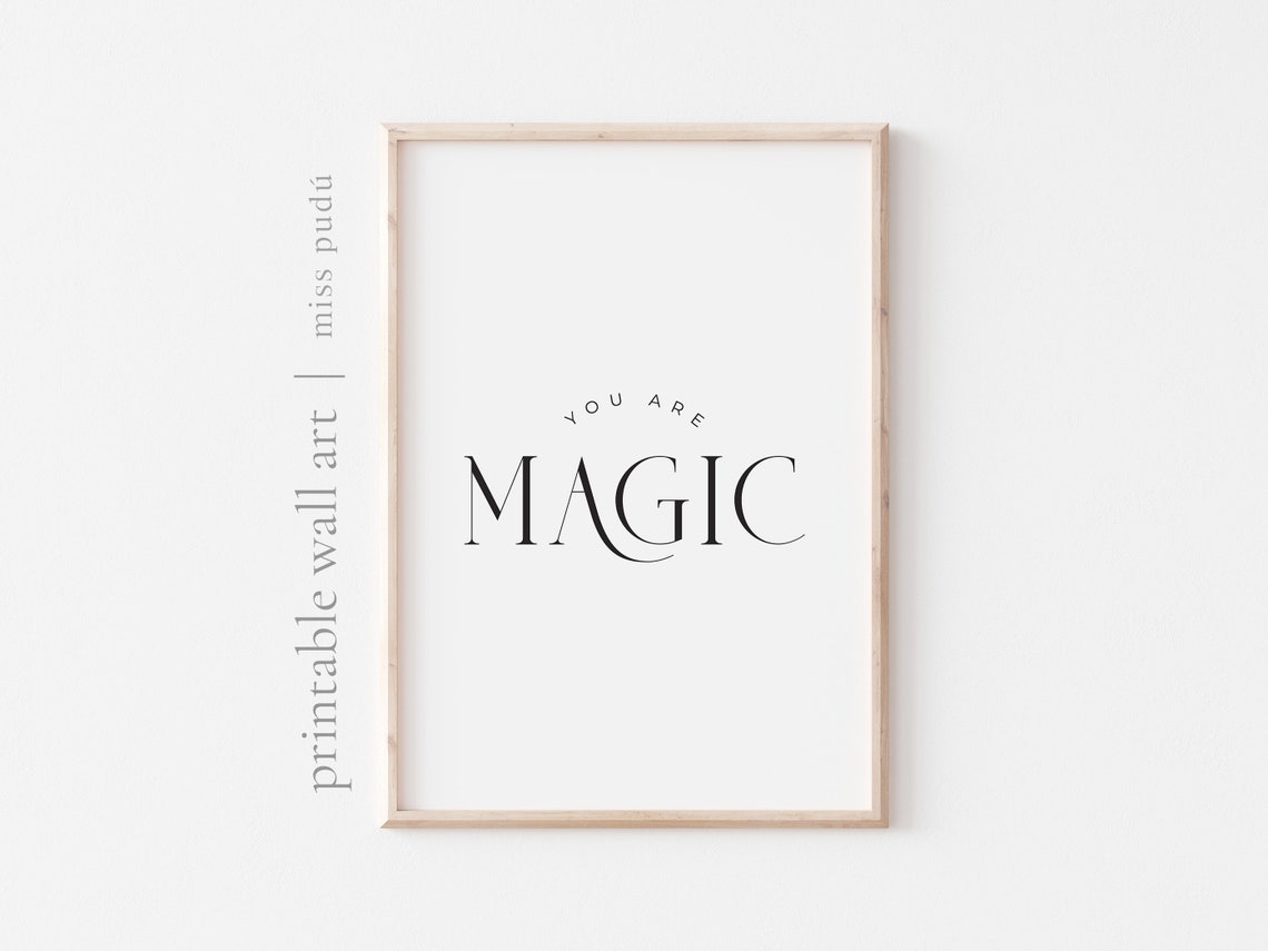 You Are Magic Minimalist Typography Black And White Boho Wall Art - Image 3