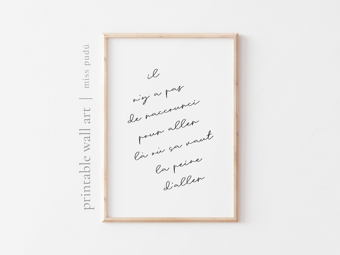 No Shortcut To Worthwhile Places French Motivational Quote Poster