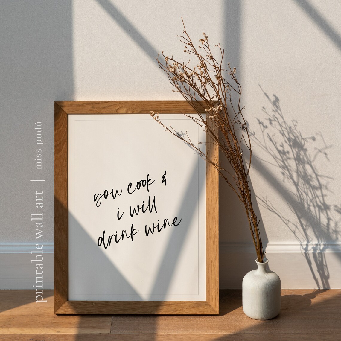 You Cook I Will Drink Wine Minimalist Quote Poster - Image 3