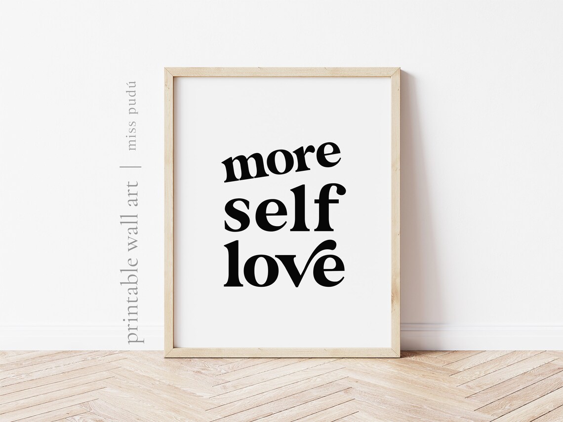 More Self Love Positive Affirmation Poster Bold Minimalist Typography Decor - Image 2