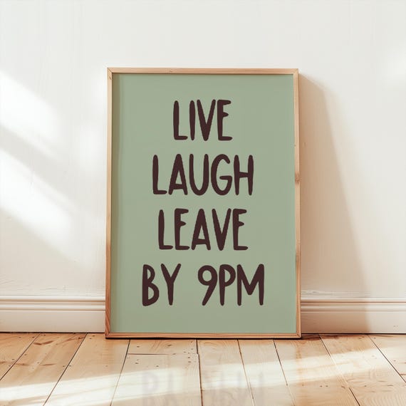 Please Leave By 9pm Funny Welcome Print Quote Greeting Wall Art Apartment Trendy Living Room New Homeowner Gift