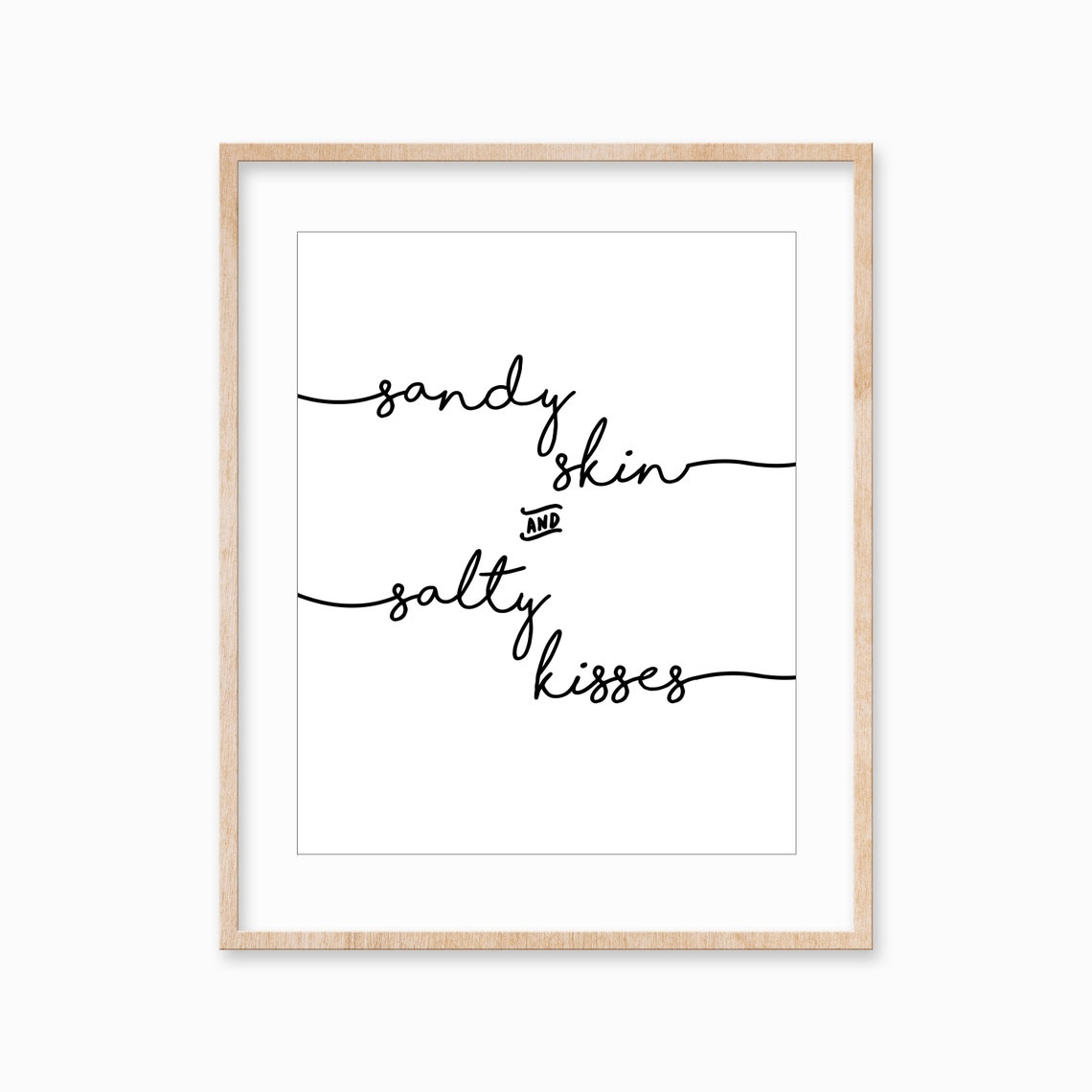 Sandy Skin and Salty Kisses Beach Script Quote Typography Poster