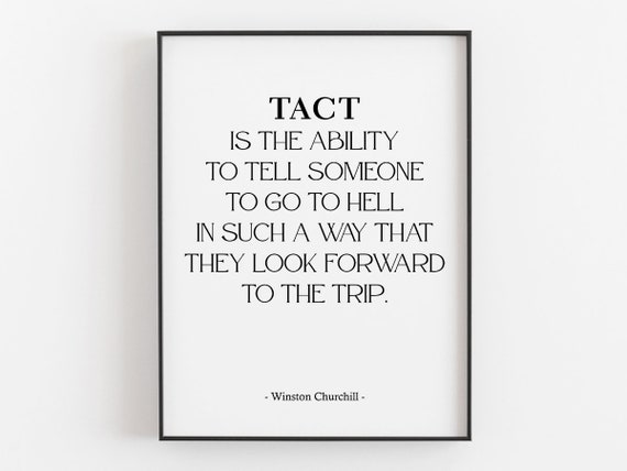 Tact Is The Ability Quote By Winston Churchill