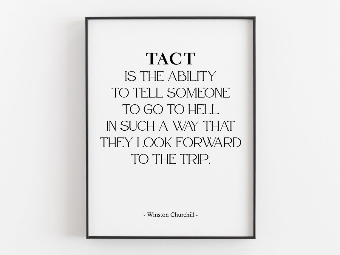 Tact Is The Ability Quote By Winston Churchill