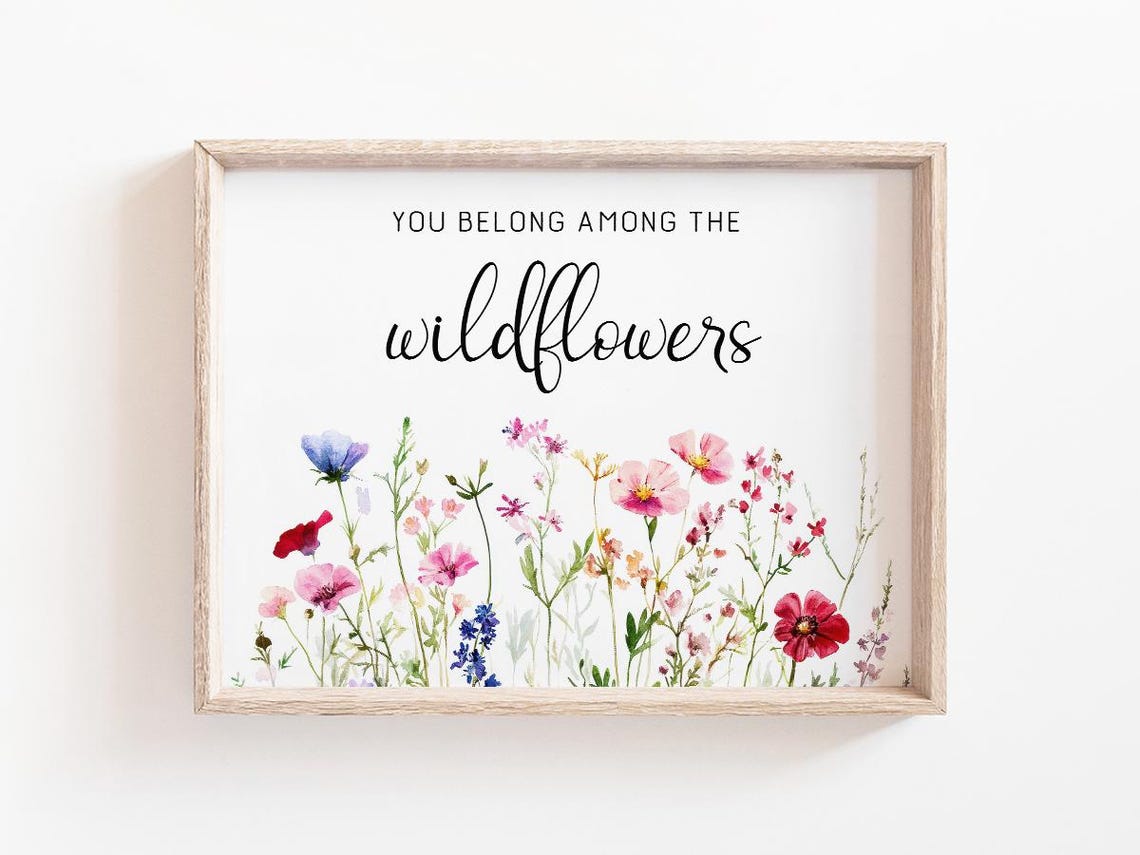 You Belong Among the Wildflowers Nursery Watercolor Art Print