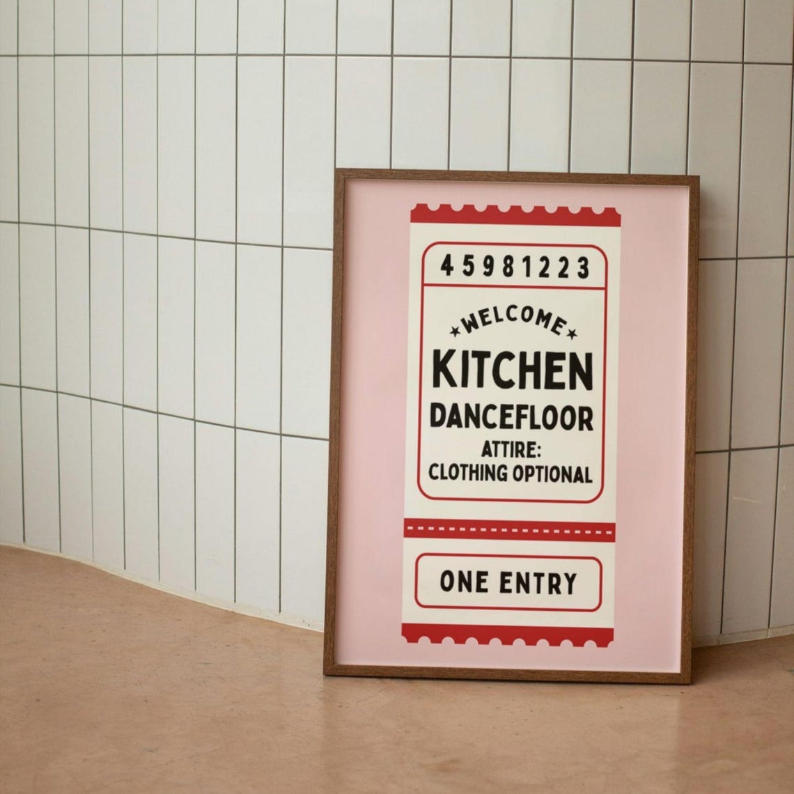 Kitchen Dancefloor Ticket Stub One Entry Funny Pink Decor Poster