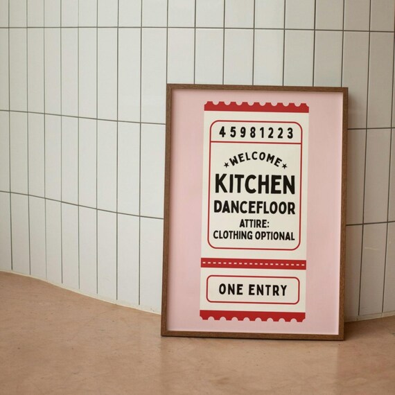 Kitchen Dancefloor Ticket Stub One Entry Funny Pink Decor Poster