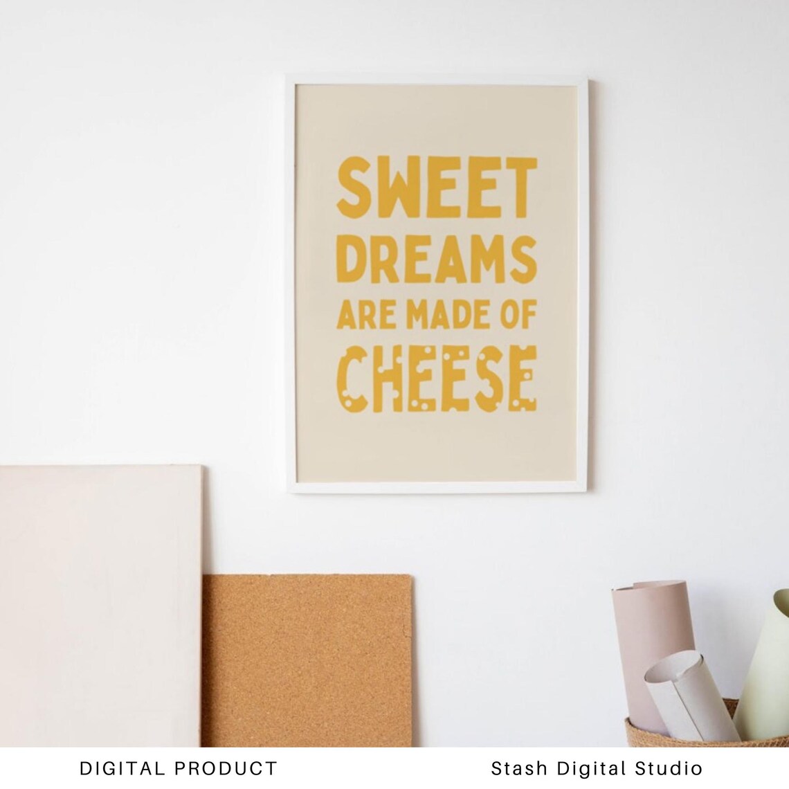 Sweet Dreams Are Made Of Cheese Funny Retro Yellow Kitchen Poster - Image 3