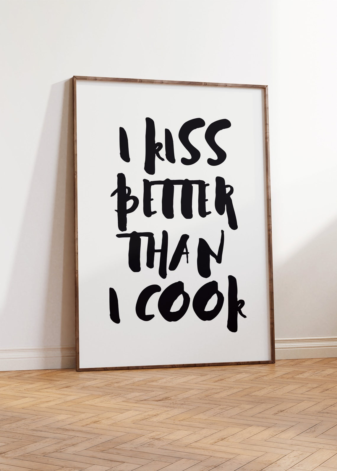 I Kiss Better Than I Cook Playful Handwritten Kitchen Quote Poster - Image 2