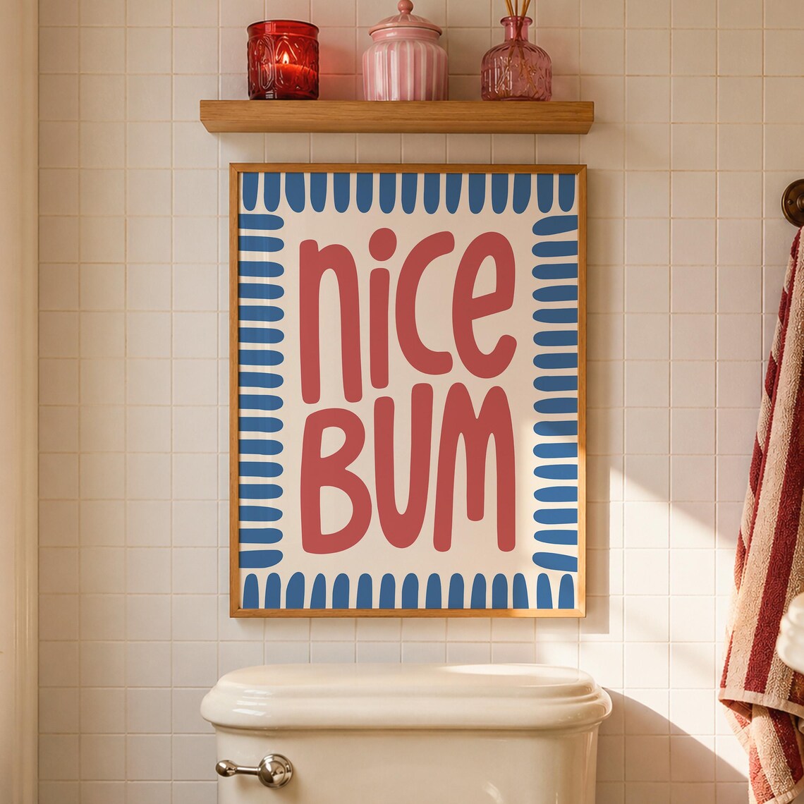 Funny Nice Bum Cheeky Bold Red Bathroom Typography Quote Poster