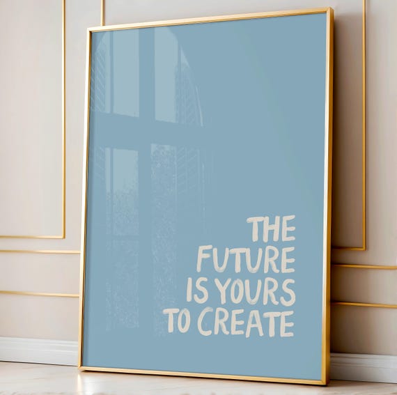 Blue Inspirational Print Trendy Light Blue Maximalist Print Positive Quotes Apartment Decor Aesthetic Room Decor Motivational Poster