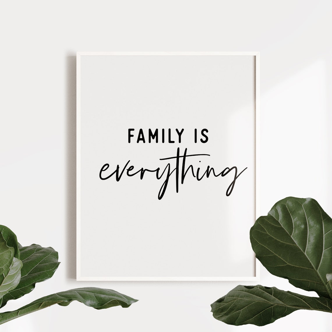 Family Is Everything Modern Script Home Quote Wall Decor Poster - Image 3