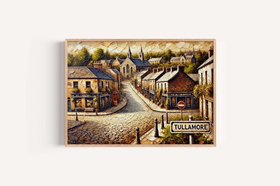 Tullamore Art Print Ireland City Travel Poster Map Illustration European Wall Decor Housewarming Gift