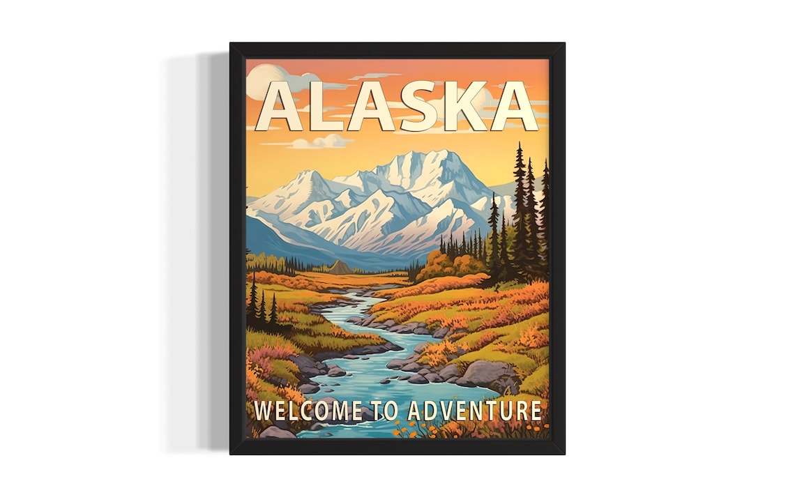 Alaska Welcome to Adventure Sunset River Tundra Travel Poster