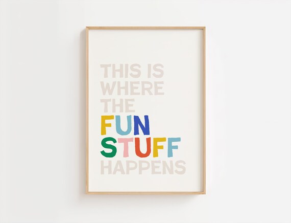 This Is Where The Fun Stuff Happens Rainbow Quote Kids Poster