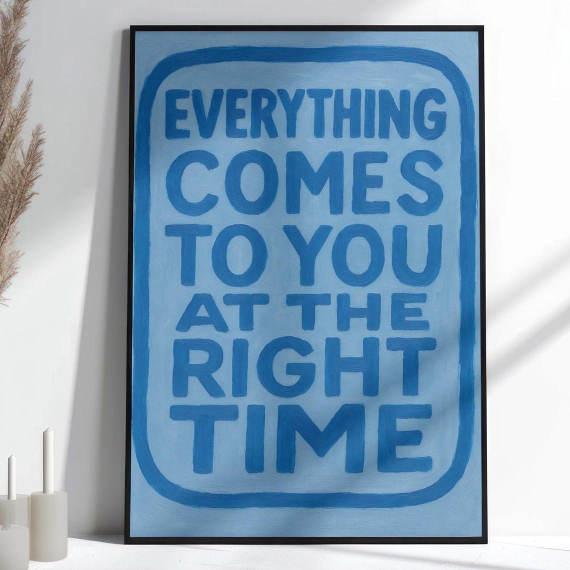 Blue Inspirational Wall Art Print Motivational Quote Poster Hand Painted Typography Modern Acrylic Brushstroke Decor