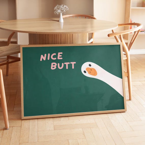 Nice Butt Poster Download Funny Wall Art Minimalist Goose Illustration With Saying Aesthetic Animal Humorous Trendy Decor
