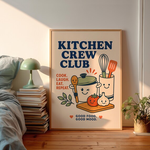 Kitchen Crew Club Cook Laugh Eat Happy Kitchen Food Art Poster