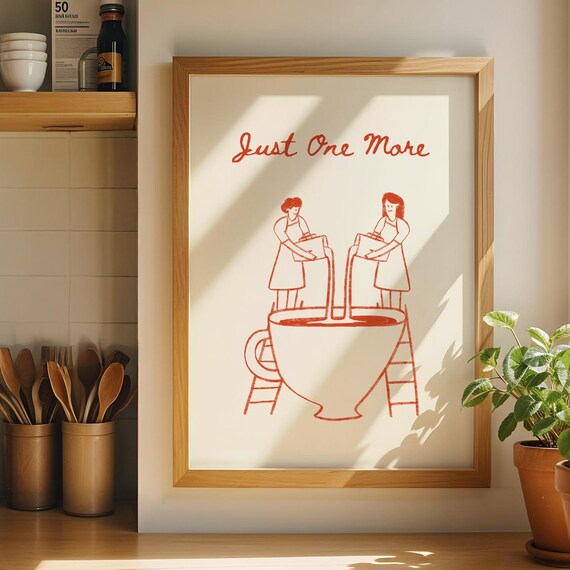 Just One More Giant Coffee Cup Red Line Illustration Poster Art