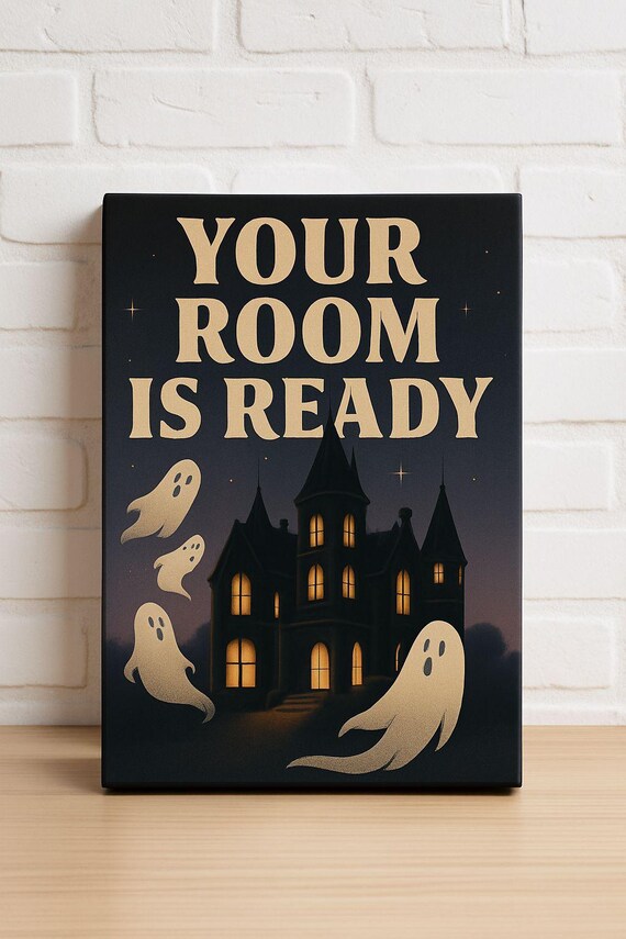 Your Room Is Ready Haunted House Ghosts Cute Spooky Halloween Poster