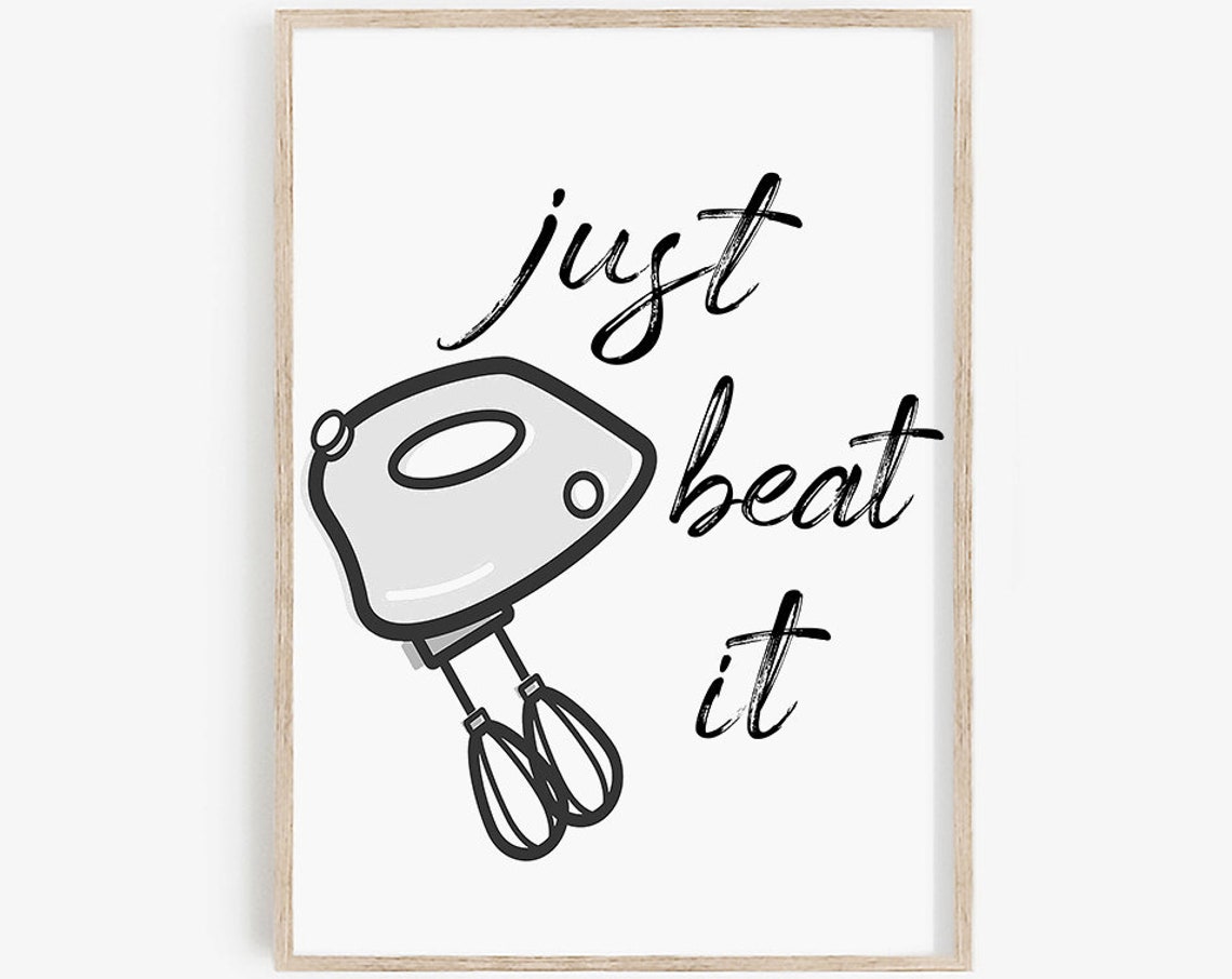 Just Beat It Hand Mixer Funny Baking Quote Kitchen Sign Poster