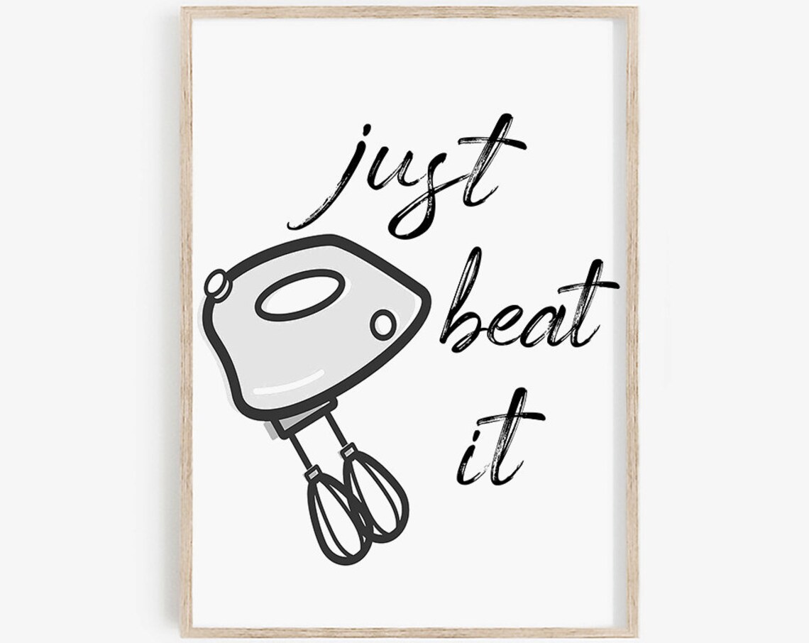 Just Beat It Sign Kitchen Wall Art Funny Kitchen Decor Kitchen Signs Cute Kitchen Quotes Kitchen Print Kitchen Wall Decor
