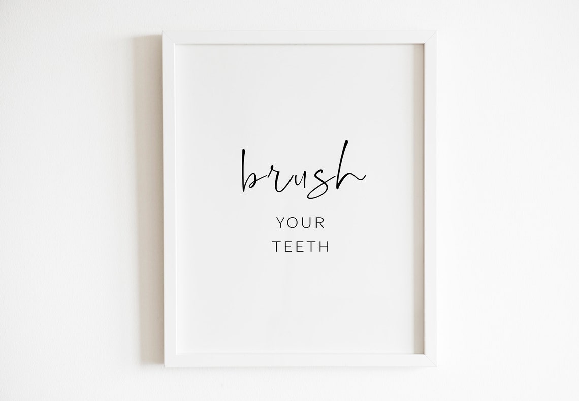 Brush Your Teeth Funny Bathroom Sign Typography Decor Poster