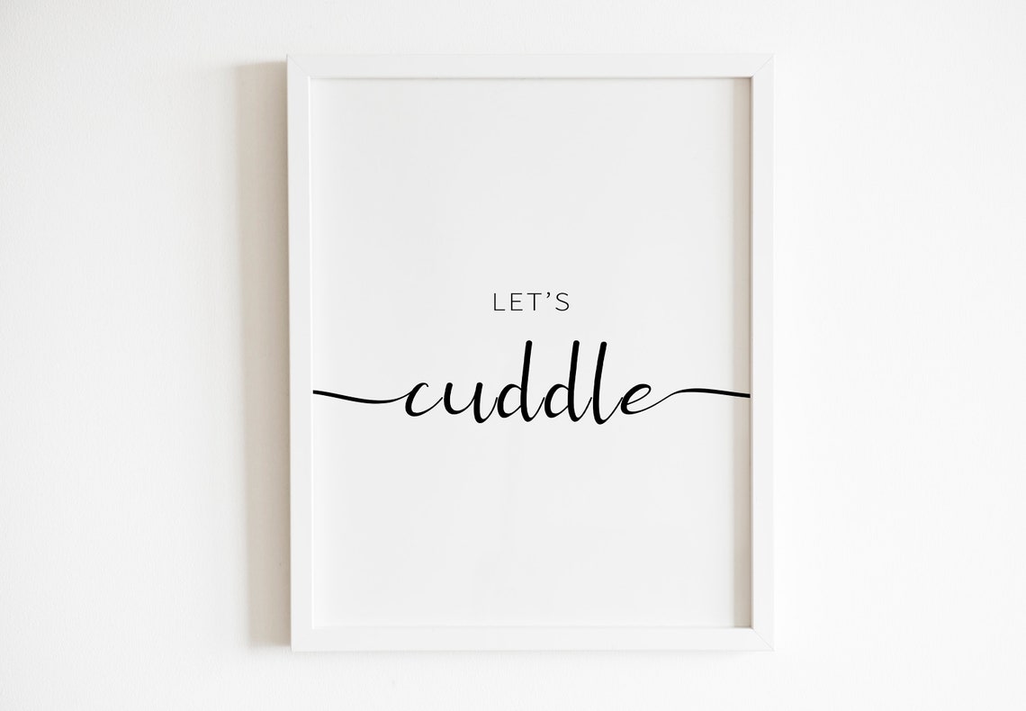 Lets Cuddle Romantic Script Love Quote Minimalist Typography Wall Art