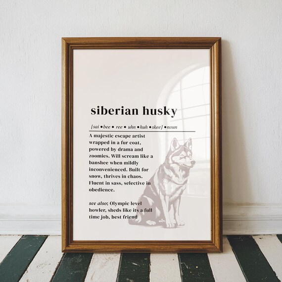 Funny Siberian Husky Definition Print Comical Dog Lover Gift
