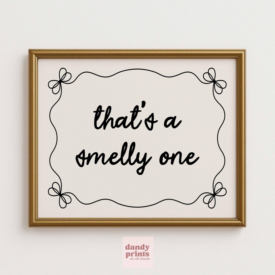 Funny Bathroom Art Print Smelly One Restroom Decor