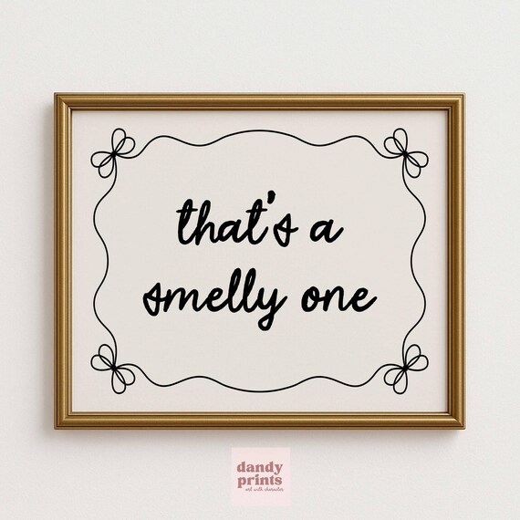 Thats a Smelly One Funny Bathroom Quote Bow Frame Wall Art Decor