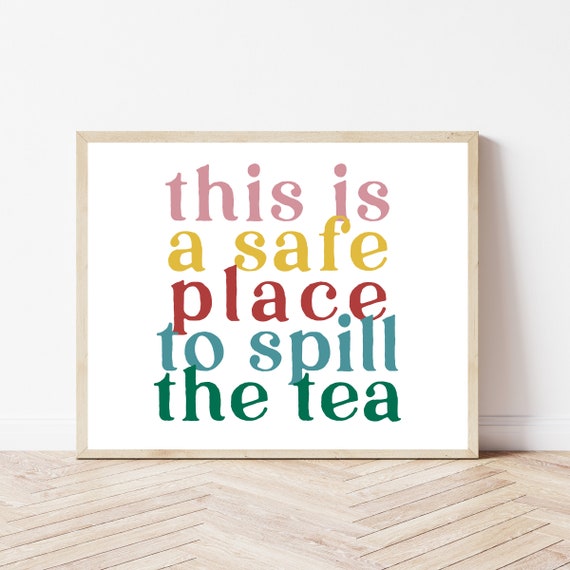 Spill The Tea Sign Therapist Office Wall Art Print